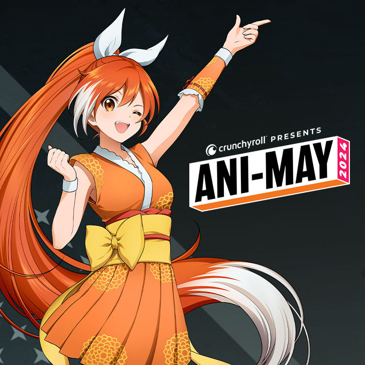  Crunchyroll Ani-May 2024